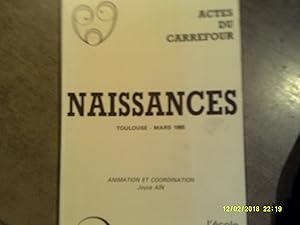 Actes du Carrefour - NAISSANCES Toulouse-mars 1985