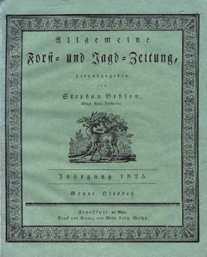 Allgemeine Forst- und Jagd-Zeitung. 1. Jahrgang 1825. Monat Oktober (Hefte 79 bis 87), Beilagen N...