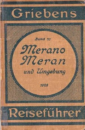 Bild des Verkufers fr Merano (Meran) und Umgebung. 8. Auflage. Mit 2 Karten. zum Verkauf von Antiquariat Heinz Tessin