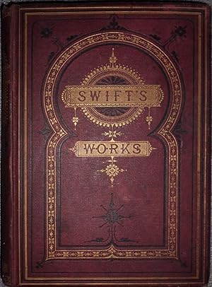 Bild des Verkufers fr The Works Of The Rev. Jonathan Swift D.D. Dean Of St. Patrick's Dublin. Carefully Selected With a Life of the Author and original and Authentic Notes zum Verkauf von Hanselled Books