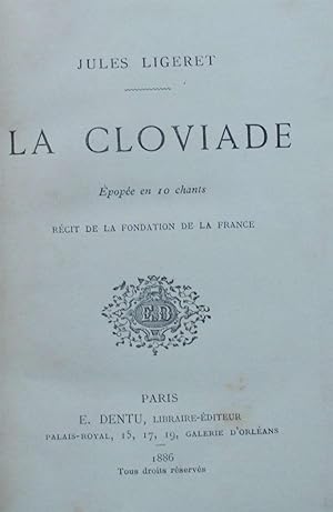 La cloviade - Epopée en 10 chants - Récit de la Fondation de la France