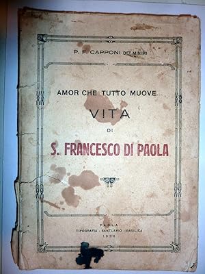 Imagen del vendedor de AMOR CHE TUTTO MUOVE. VITA DI SAN FRANCESCO DI PAOLA a la venta por Historia, Regnum et Nobilia