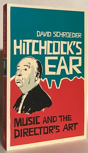 Seller image for Hitchcock's Ear. Music and the Director's Art. for sale by Thomas Dorn, ABAA