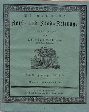 Allgemeine Forst- und Jagd-Zeitung. 2. Jahrgang 1826. Monat September (Hefte 70 bis 78), Intellig...