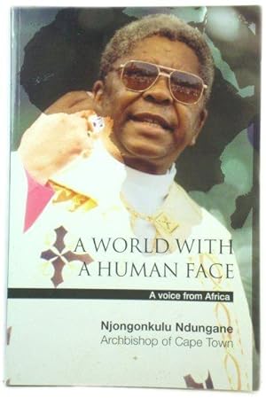 Bild des Verkufers fr A World with a Human Face: A Voice from Africa zum Verkauf von PsychoBabel & Skoob Books