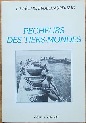 La pêche, enjeu nord-sud - Tome 2 - Pêcheurs des tiers-mondes