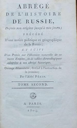 Image du vendeur pour Abrg de l'histoire de Russie depuis son origine jusqu' nos jours - Prcd d'une notice politique et gographique de la Russie - Tome 1 et 2 mis en vente par Aberbroc