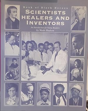 Book Of Black Heroes: Scientists, Healers & Inventors: Volume 3