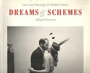 Imagen del vendedor de Dreams and Schemes. Love and Marriage in Modern Times. a la venta por Bij tij en ontij ...