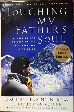 Imagen del vendedor de Signed. Touching My Father's Soul: A Sherpa's Journey to the Top of Everest a la venta por Bristlecone Books  RMABA