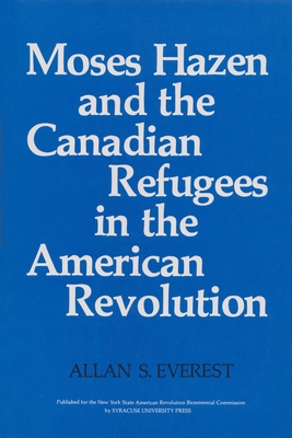 Imagen del vendedor de Moses Hazen and the Canadian Refugees in the American Revolution (Paperback or Softback) a la venta por BargainBookStores