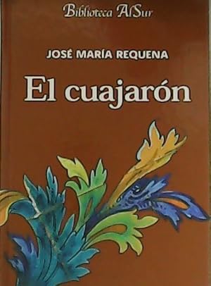 Imagen del vendedor de El cuajarn. a la venta por Librera y Editorial Renacimiento, S.A.