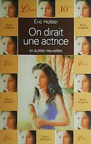 Seller image for On dirait una actrice et autres nouvelles. for sale by Librera y Editorial Renacimiento, S.A.