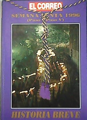Immagine del venditore per EL CORREO. Semana Santa 1996(Paso Paso). Historia Breve. venduto da Librera y Editorial Renacimiento, S.A.