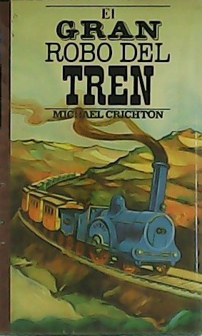 Imagen del vendedor de El gran robo del tren. a la venta por Librera y Editorial Renacimiento, S.A.