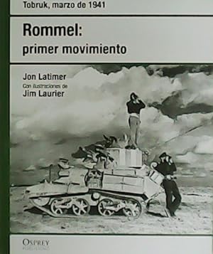 Seller image for Rommel: primer movimiento. for sale by Librera y Editorial Renacimiento, S.A.
