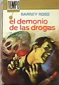 Bild des Verkufers fr El demonio de las drogas. Traduccin de J. Ribera. zum Verkauf von Librera y Editorial Renacimiento, S.A.