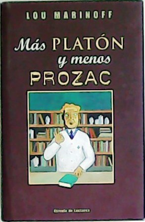 Imagen del vendedor de Ms Platn y menos Prozac. a la venta por Librera y Editorial Renacimiento, S.A.