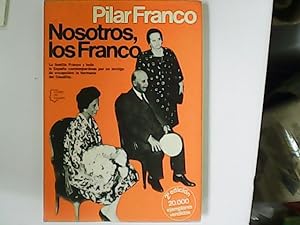 Imagen del vendedor de Nosotros, los Franco. a la venta por Librería y Editorial Renacimiento, S.A.
