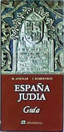 Imagen del vendedor de Espaa juda. Gua. a la venta por Librera y Editorial Renacimiento, S.A.