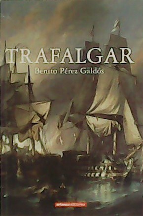 Seller image for Trafalgar. for sale by Librera y Editorial Renacimiento, S.A.