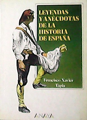Imagen del vendedor de Leyendas y ancdotas de la historia de Espaa. a la venta por Librera y Editorial Renacimiento, S.A.