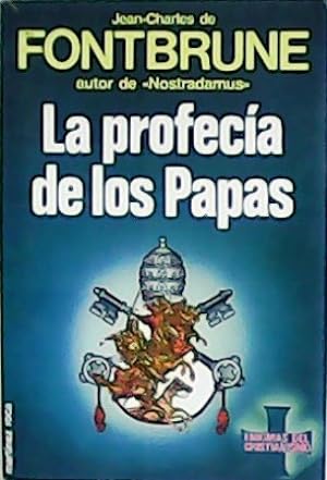 Seller image for La profeca de los Papas. Traduccin de F. Garca-Prieto. for sale by Librera y Editorial Renacimiento, S.A.