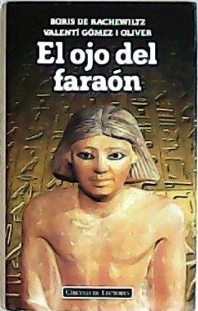 Imagen del vendedor de El ojo del faran1 Traduccin de Cristina Martn Sanz. a la venta por Librera y Editorial Renacimiento, S.A.