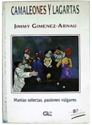 Seller image for Camaleones y lagartas. Manas selectas, pasiones vulgares. for sale by Librera y Editorial Renacimiento, S.A.