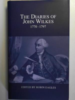 Immagine del venditore per The diaries of John Wilkes, 1770-1797 venduto da Cotswold Internet Books