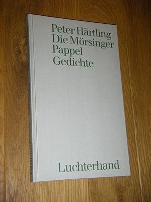 Bild des Verkufers fr Die Mrsinger Pappel. Gedichte zum Verkauf von Versandantiquariat Rainer Kocherscheidt