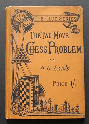 Image du vendeur pour The Two Move Chess Problem. mis en vente par Bristow & Garland