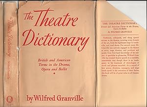 The Theater (Theatre) Dictionary: British and American Terms in the Drama, Opera, and Ballet