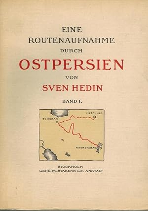 Eine Routenaufnahme durch Ostpersien. [1] Erster Band. [2] Zweiter Band. [3] Karten.