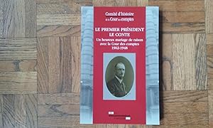 Le Premier président Le Conte. Un heureux mariage de raison avec la Cour des comptes (1902-1948)