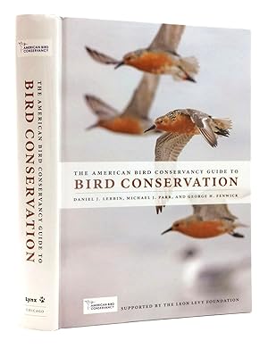 Seller image for THE AMERICAN BIRD CONSERVANCY GUIDE TO BIRD CONSERVATION for sale by Stella & Rose's Books, PBFA
