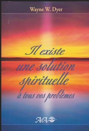 Image du vendeur pour Il existe une solution spirituelle  tous vos problmes mis en vente par Livres Norrois