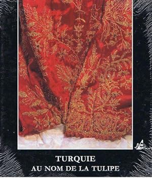 Seller image for Turquie, au nom de la tulipe for sale by JLG_livres anciens et modernes