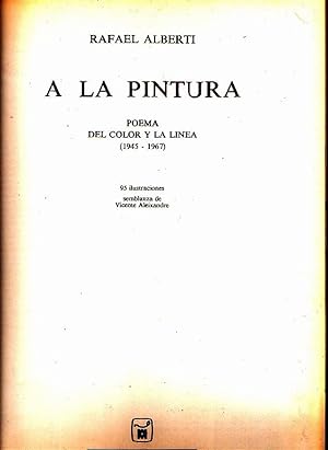 Imagen del vendedor de A LA PINTURA. POEMA DEL COLOR Y LA LINEA (1945-1967). a la venta por Books Never Die