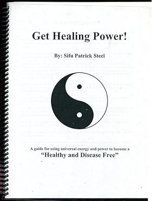 Get Healing Power! The Ultimate Guidebook for a Healthy Body