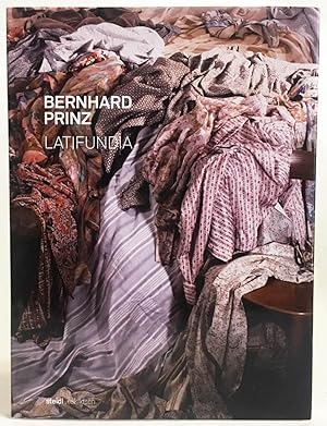 Imagen del vendedor de Bernhard Prinz : Latifundia : Photographic Works 1983 - 2008 a la venta por Exquisite Corpse Booksellers