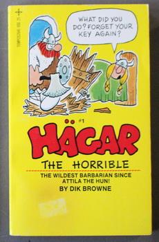 Imagen del vendedor de HAGAR THE HORRIBLE. --- #1 (First Book One - Mass Market Paperback) The Wildest Barbarian Since Attila the Hun! a la venta por Comic World