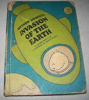 Seller image for Matthew Looney's Invasion of the Earth: A Space Story for sale by Easy Chair Books