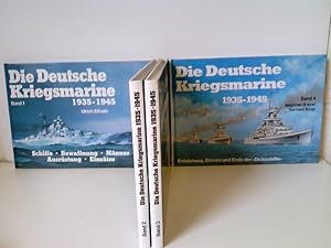 Die Deutsche Kriegsmarine 1935-1945. Schiffe, Bewaffnung, Männer, Ausrüstung, Einsätze. Band 1: S...