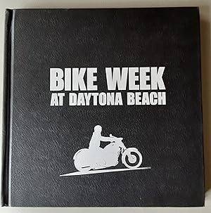 Seller image for Bike Week at Daytona Beach: Bad Boys & Fancy Toys for sale by Next Page Books