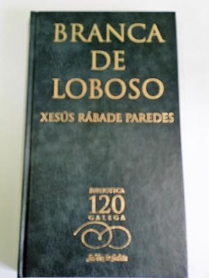 BRANCA DE LOBOSO