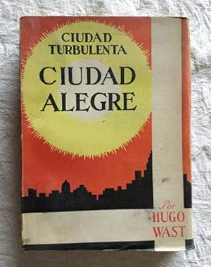 Seller image for Ciudad turbulenta, Ciuydad alegre. for sale by Libros Ambig