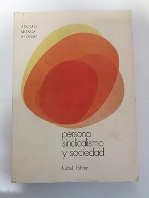 Seller image for Persona sindicalismo y sociedad for sale by Libros Ambig