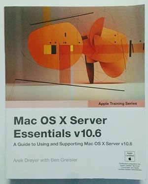 Bild des Verkufers fr Apple Training Series: Mac OS X Server Essentials V10.6: A Guide to Using and Supporting Mac OS X Server V10.6 zum Verkauf von KULTur-Antiquariat