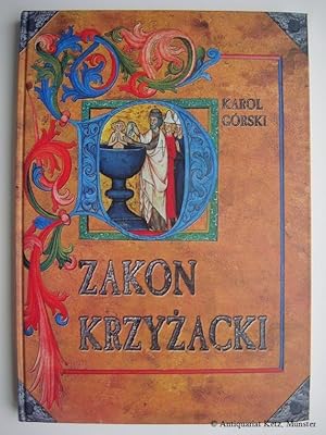 Seller image for Zakon Krzyzacki. A powstanie Panstwa Pruskiego. for sale by Antiquariat Hans-Jrgen Ketz